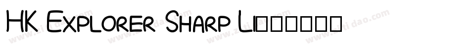 HK Explorer Sharp Li字体转换